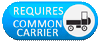 Common Carrier Shipping Required